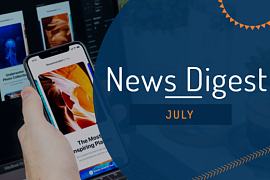 Monthly News Digest: top news of July